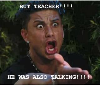 But teacher he was also talking