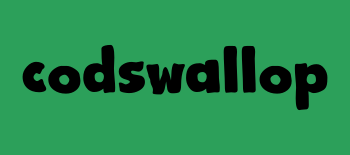 Codswallop means nonsense