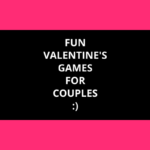 Fun Games To Play On Valentines Day With Your Partner! Fun Games To Play On Valentines Day With Your Partner!