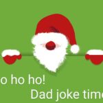 Funny Dad Jokes About Christmas! Funny Dad Jokes About Christmas!
